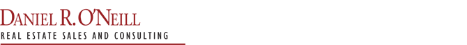 Daniel R. O'Neill Real Estate and Consulting